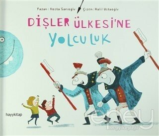 Dişler Ülkesine Yolculuk