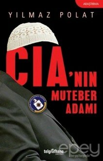 CIA'nın Muteber Adamı