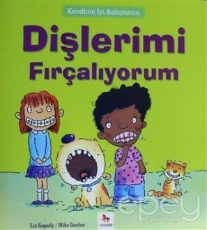 Kendime İyi Bakıyorum - Dişlerimi Fırçalıyorum