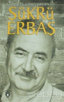 Şükrü Erbaş Eşikler Şairi