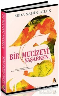 Bir Mucizeyi Yaşarken