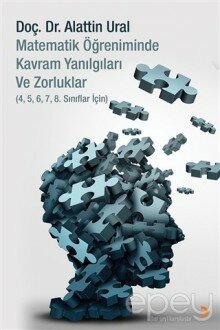 Matematik Öğreniminde Kavram Yanılgıları ve Zorluklar