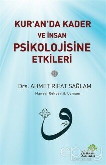 Kur’an’da Kader ve İnsan Psikolojisine Etkileri