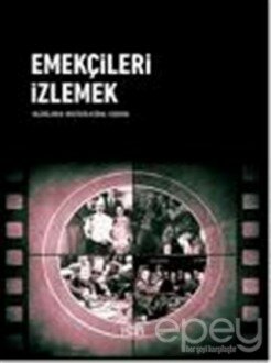 Emekçileri İzlemek