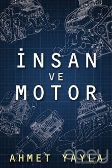 İnsan ve Motor