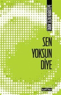 Sen Yoksun Diye