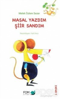 Masal Yazdım Şiir Sandım