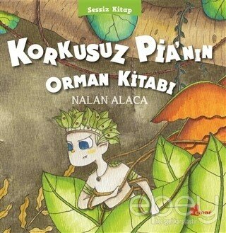 Korkusuz Pia’nın Orman Kitabı