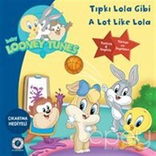 Baby Looney Tunes - Tıpkı Lola Gibi / A Lot Like Lola