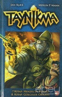 Taynikma - 7. Kitap Henzel'in Tuzağı ve 8. Kitap Gölgeler Ormanı