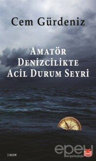 Amatör Denizcilikte Acil Durum Seyri