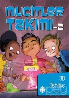 Mucitler Takımı 2: 3D Tehlike