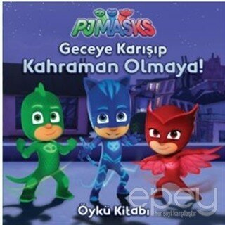 Pjmasks - Geceye Karışıp Kahraman Olmaya!