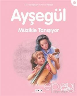 Ayşegül Müzikle Tanışıyor