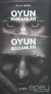 Oyun Kuranlar ve Oyun Bozanlar