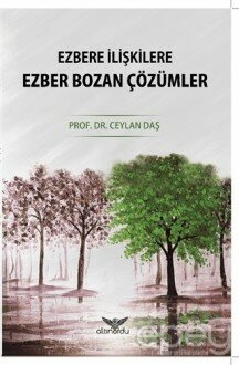 Ezbere İlişkilere Ezber Bozan Çözümler