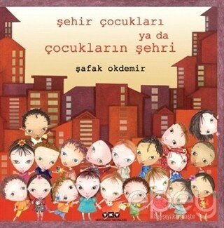 Şehir Çocukları Ya Da Çocukların Şehri