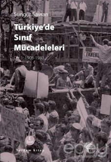 Türkiye’de Sınıf Mücadeleleri