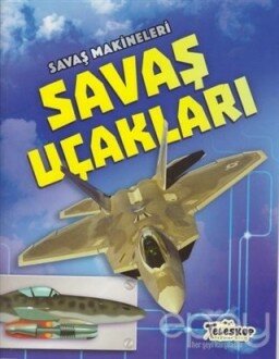 Savaş Makineleri - Savaş Uçakları