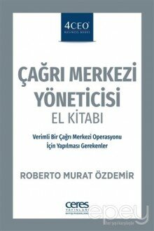 Çağrı Merkezi Yöneticisi El Kitabı