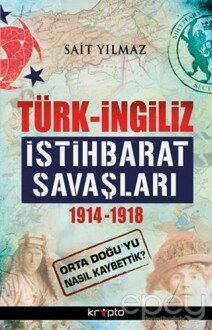 Türk - İngiliz İstihbarat Savaşları