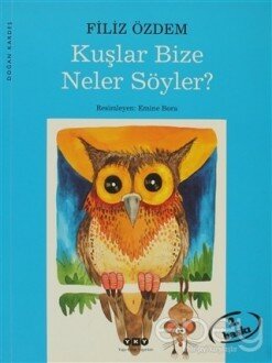 Kuşlar Bize Neler Söyler?