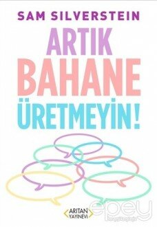 Artık Bahane Üretmeyin