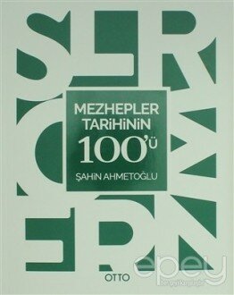 Mezhepler Tarihinin 100'ü