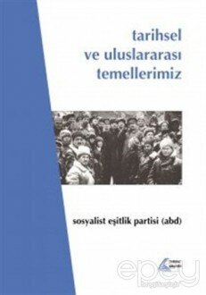 Tarihsel ve Uluslararası Temellerimiz