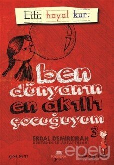 Ben Dünyanın En Akıllı Çocuğuyum - 3