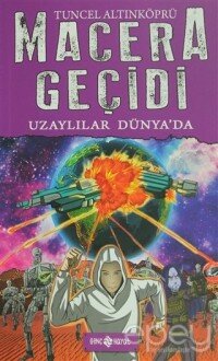 Macera Geçidi - Uzaylılar Dünya'da