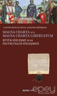 Magna Charta / Büyük Sözleşme Ya Da Özgürlükler Sözleşmesi