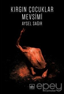 Kırgın Çocuklar Mevsimi