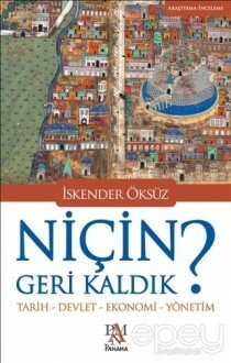 Niçin Geri Kaldık?