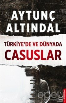 Türkiye’de ve Dünyada Casuslar