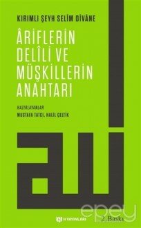 Ariflerin Delili ve Müşkillerin Anahtarı