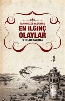 En İlginç Olaylar