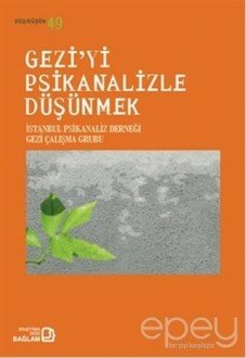 Gezi'yi Psikanalizle Düşünmek