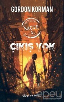 Kaçış 1: Çıkış Yok