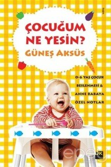 Çocuğum Ne Yesin?