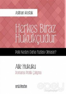 Aile Hukuku - Herkes Biraz Hukukçudur