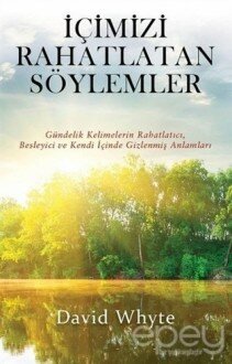 İçimizi Rahatlatan Söylemler