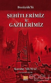 Bozüyük'lü Şehitlerimiz ve Gazilerimiz