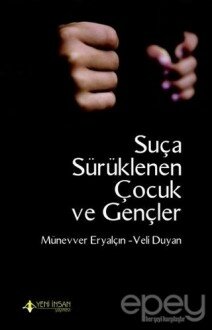 Suça Sürüklenen Çocuk ve Gençler