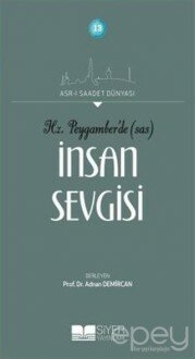 Hz. Peygamber'de (SAS) İnsan Sevgisi