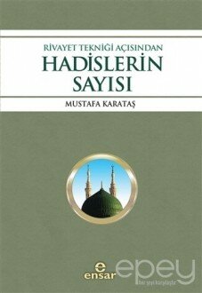 Rivayet Tekniği Açısından Hadislerin Sayısı