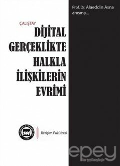 Dijital Gerçeklikte Halkla İlişkilerin Evrimi