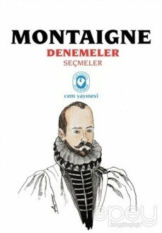 Montaigne Denemeler Seçmeler