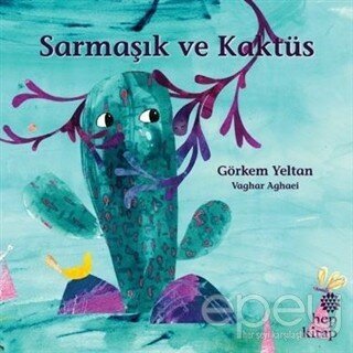 Sarmaşık ve Kaktüs