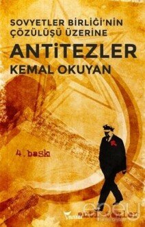 Sovyetler Birliği’nin Çözülüşü Üzerine Anti-Tezler